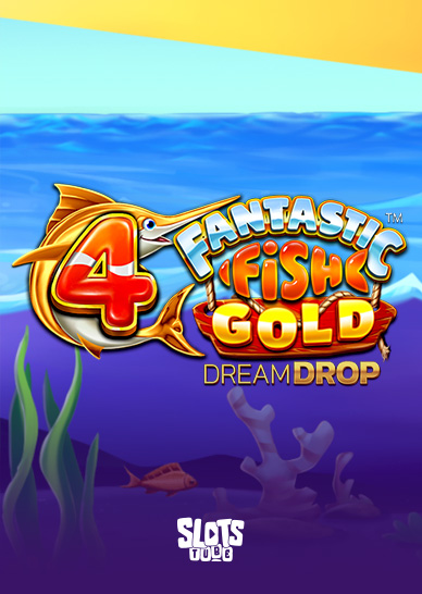 4 Fantastic Fish Gold Dream Drop Slot arvostelu