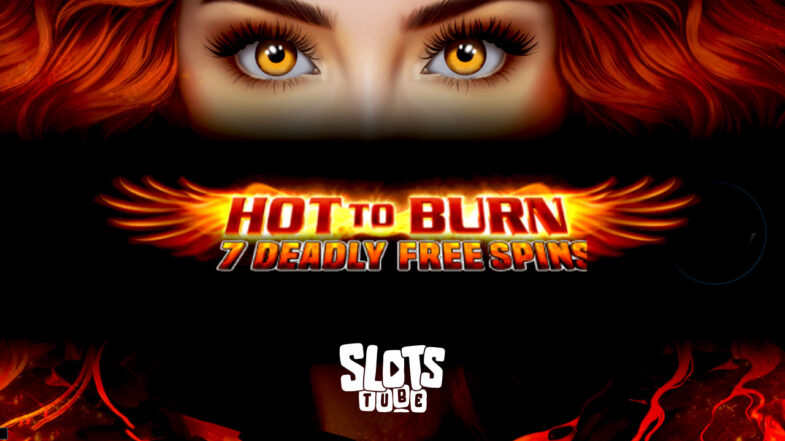 Hot to Burn 7 Deadly Free Spins Ilmainen demo